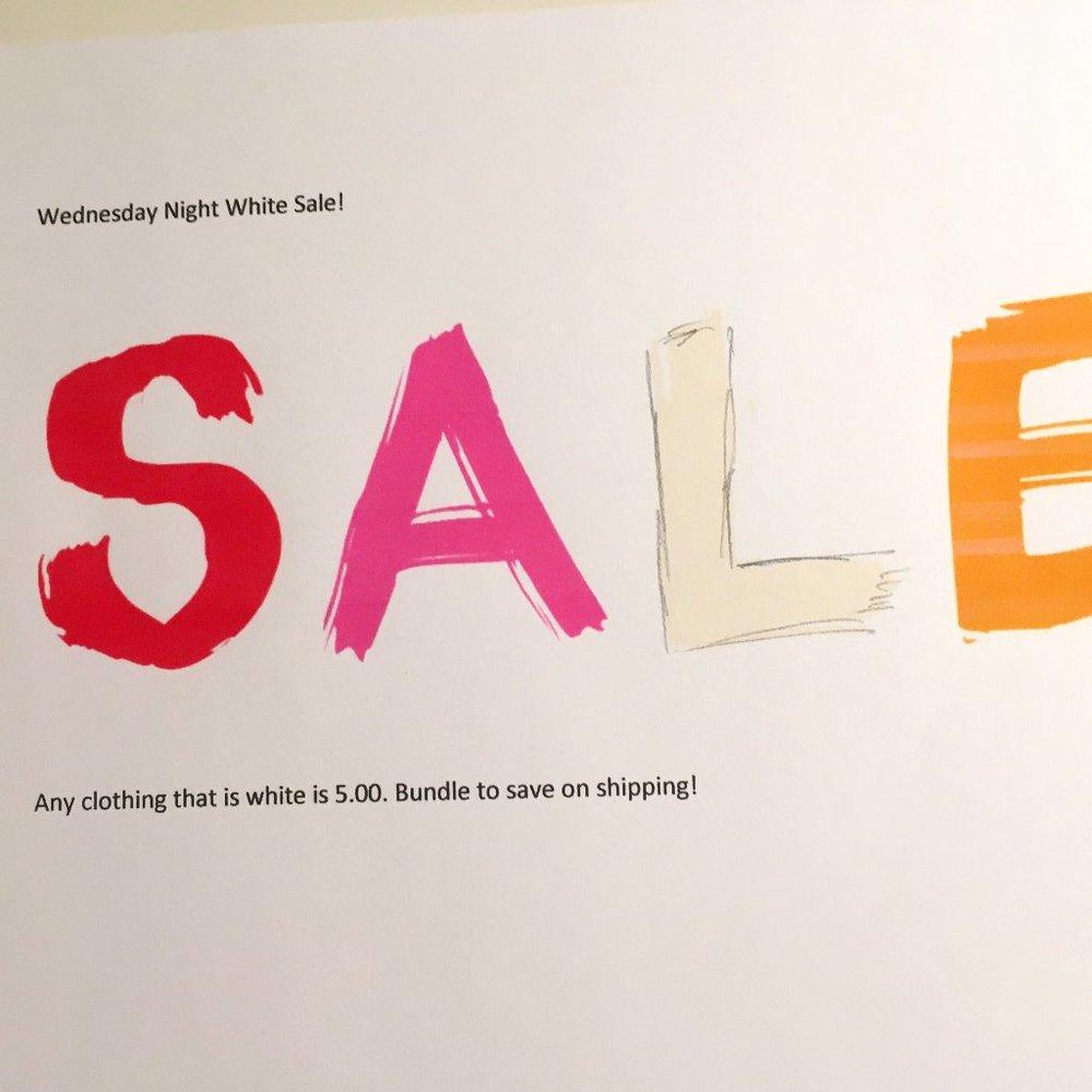 WEDNESDAY NIGHT WHITE SALE, WHITE CLOTHING 5.00!